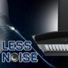 less noise Feature